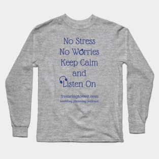 No Stress Long Sleeve T-Shirt